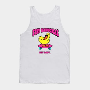 STAY RADUCKAL Tank Top